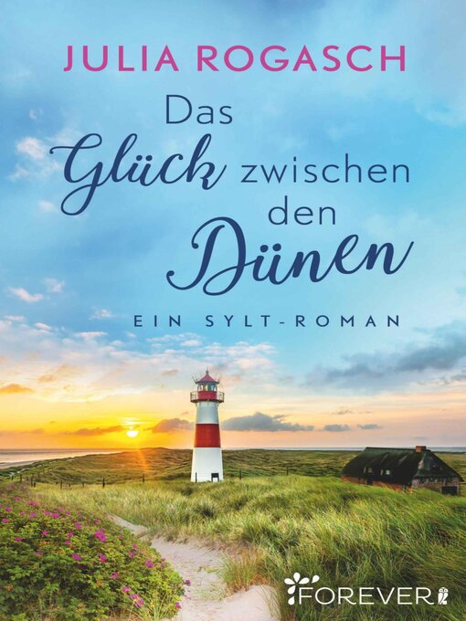 Title details for Das Glück zwischen den Dünen by Julia Rogasch - Wait list